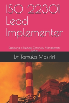Paperback ISO 22301 Lead Implementer: Deploying a Business Continuity Management System Book