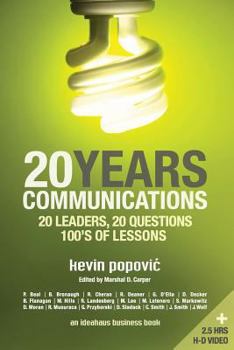 Paperback 20YEARS Communications: 20 Leaders, 20 Questions, 100's of Lessons Book