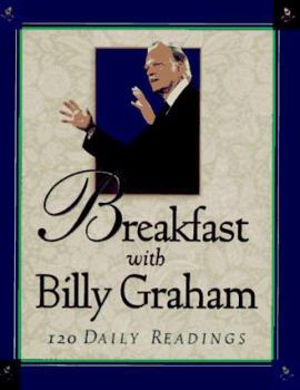 Hardcover Breakfast With Billy Graham: 120 Daily Readings Book