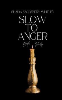 Paperback Slow to Anger: Bible Study Book