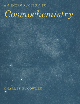 Paperback An Introduction to Cosmochemistry Book