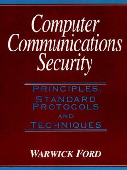 Paperback Computer Communications Security: Principles, Standard Protocols and Techniques Book