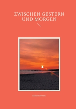 Paperback Zwischen Gestern und Morgen [German] Book