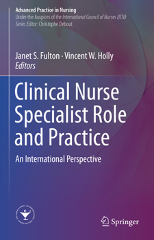Hardcover Clinical Nurse Specialist Role and Practice: An International Perspective Book