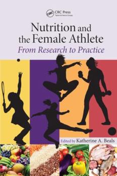 Hardcover Nutrition and the Female Athlete: From Research to Practice Book