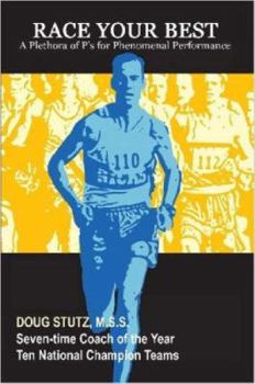 Race Your Best: A Plethora of P's for Phenomenal Performance