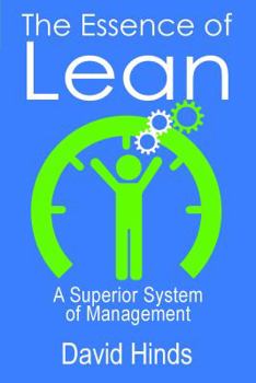 Paperback The Essence of Lean: A Superior System of Management Book