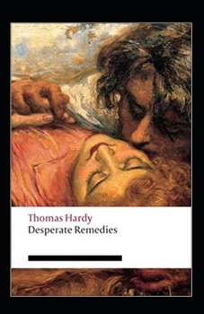 Desperate Remedies Annotated