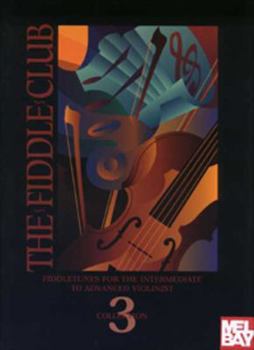 Paperback The Fiddle Club: Fiddle Tunes for the Intermediate to Advanced Violinist Book