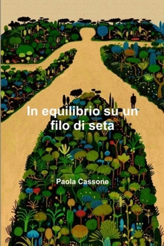 Paperback In equilibrio su un filo di seta [Italian] Book