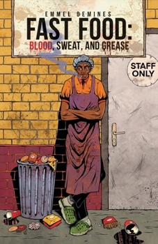 Paperback Fast Food: Blood, Sweat, And Grease Book