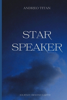 Paperback Star Speaker: Journey Beyond Earth Book