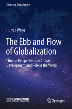 Paperback The Ebb and Flow of Globalization: Chinese Perspectives on China's Development and Role in the World Book