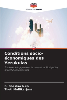 Conditions socio-économiques des Yerukulas (French Edition)