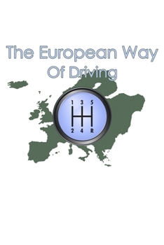 The European Way of Driving: 6x9 120 pages quad ruled | Your personal Diary