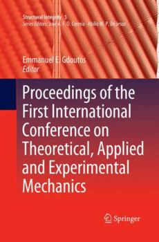 Paperback Proceedings of the First International Conference on Theoretical, Applied and Experimental Mechanics Book