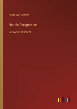 Paperback Hansis Europareise: in Großdruckschrift [German] Book