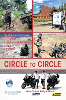 Paperback Circle to Circle: Adventure Riding Across the World Book