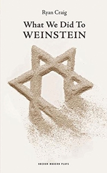 Paperback What We Did to Weinstein Book