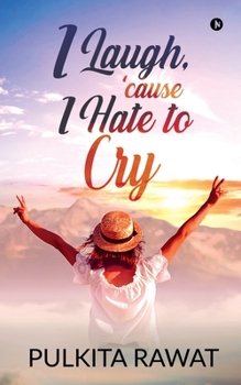 Paperback I Laugh, 'cause I Hate to Cry Book