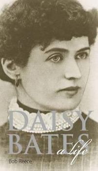 Daisy Bates: Grand Dame of the Desert