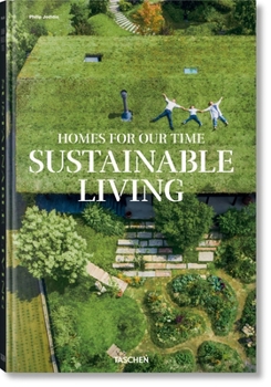 Hardcover Homes for Our Time. Sustainable Living [Multiple Languages] Book