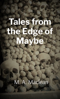 Paperback Tales from the Edge of Maybe Book