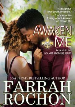 Awaken Me - Book #6 of the Holmes Brothers