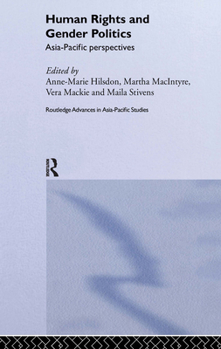 Hardcover Human Rights and Gender Politics: Asia-Pacific Perspectives Book