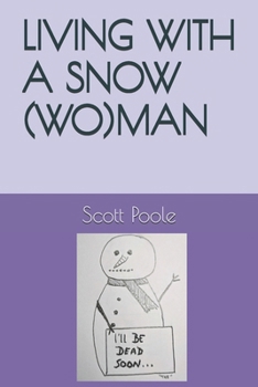 Paperback Living with a Snow(wo)Man Book