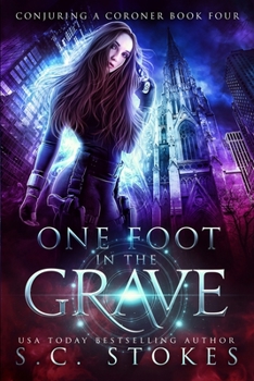 One Foot In The Grave - Book #4 of the Conjuring a Coroner