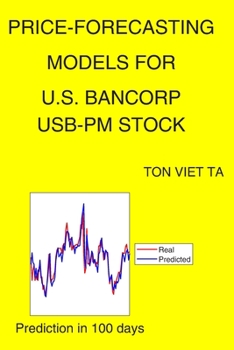 Paperback Price-Forecasting Models for U.S. Bancorp USB-PM Stock Book