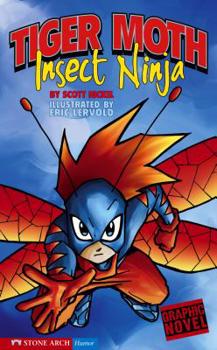 Tiger Moth, Insect Ninja (Graphic Sparks) - Book  of the Graphic Sparks
