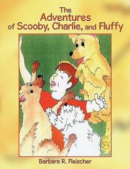 Paperback The Adventures of Scooby, Charlie, and Fluffy Book