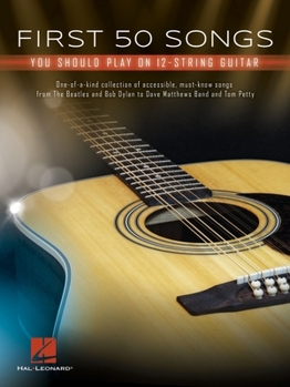 Paperback First 50 Songs You Should Play on 12-String Guitar Book