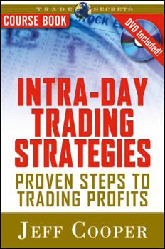 Paperback Intra-Day Trading Strategies: Proven Steps to Trading Profits [With DVD] Book