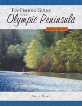 Paperback Fly-Fishing Guide to the Olympic Peninsula Book