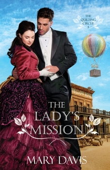 The Lady's Mission - Book #5 of the Quilting Circle