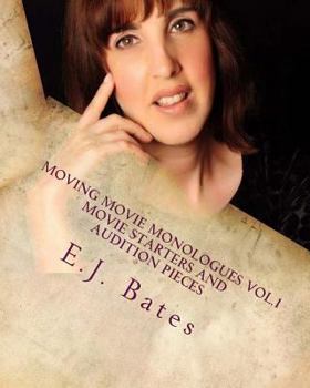 Paperback Moving Movie Monologues: Original dramatic monologues Book