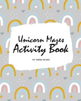 Paperback Unicorn Mazes Activity Book for Children (8x10 Puzzle Book / Activity Book) Book