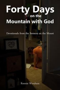 Paperback Forty Days on the Mountain with God: Devotionals from the Sermon on the Mount Book