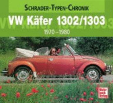 Hardcover VW Käfer 1302/1303 [German] Book