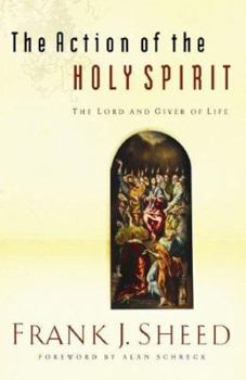 Paperback The Action of the Holy Spirit: The Lord and Giver of Life Book