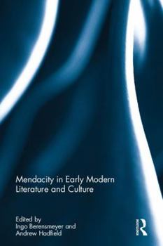 Hardcover Mendacity in Early Modern Literature and Culture Book