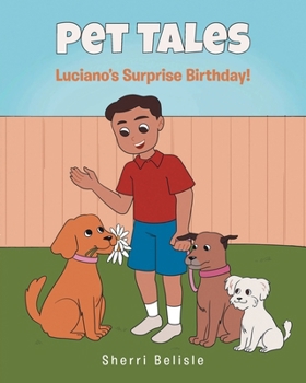 Paperback Pet Tales: Luciano's Surprise Birthday! Book