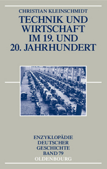 Paperback Technik Und Wirtschaft Im 19. Und 20. Jahrhundert [German] Book