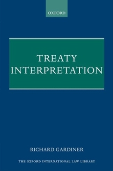 Treaty Interpretation (Oxford International Law Library)