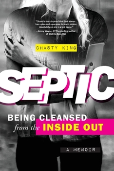 Paperback Septic: Being Cleansed from the Inside Out Book