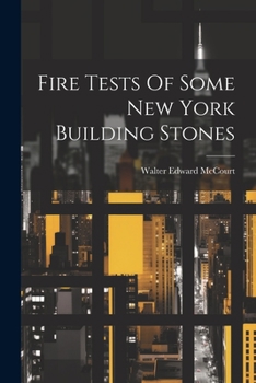 Paperback Fire Tests Of Some New York Building Stones Book