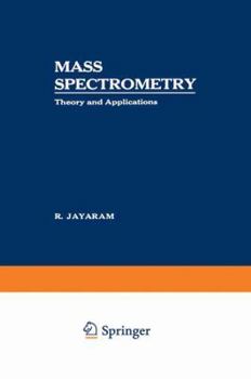 Paperback Mass Spectrometry: Theory and Applications Book